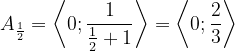 \dpi{120} A_{\frac{1}{2}}=\left \langle 0;\frac{1}{\frac{1}{2}+1} \right \rangle=\left \langle 0;\frac{2}{3} \right \rangle